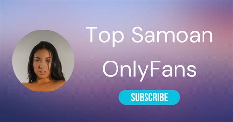 polynesian only fans|Top 10 Samoan OnlyFans & Best Polynesian OnlyFans 2023